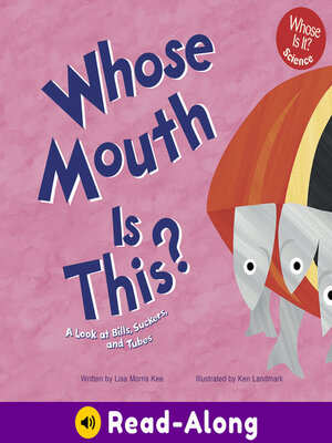 cover image of Whose Mouth Is This?